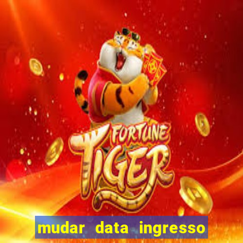 mudar data ingresso beto carrero